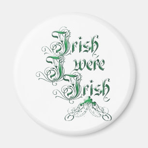 Aimant Irlandais J'Étais Irlandais