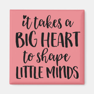 Aimant It takes a big heart - Teacher Gift