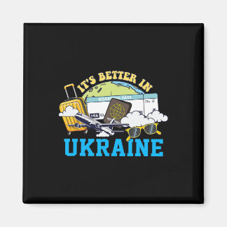 Aimant It's Better In Ukraine Bound Vacation Tour Travel 