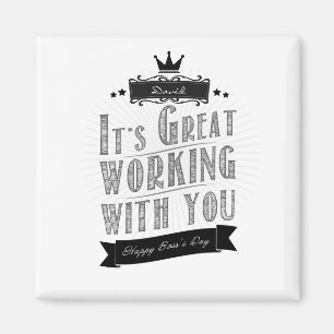 Aimant It's Great working with you, Happy Boss's Day
