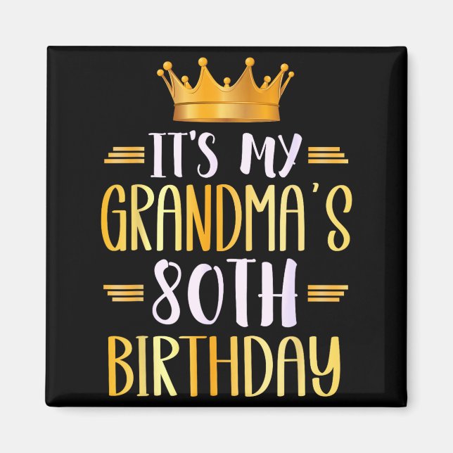 Aimant It's My Grandma's 80th Birthday Happy 80 Years Old (Devant)