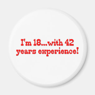 Aimant J'ai 18 ans avec 42 ans d'expérience