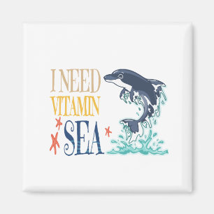 Aimant J'ai besoin d'océan vitaminé Orque dauphin drôle d
