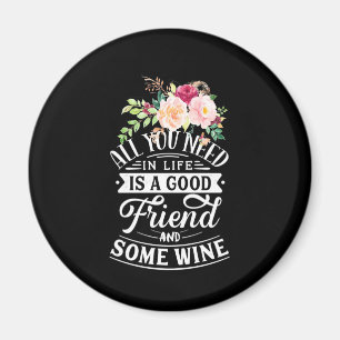 Aimant J'Ai Besoin D'Un Bon Ami Et De Vin