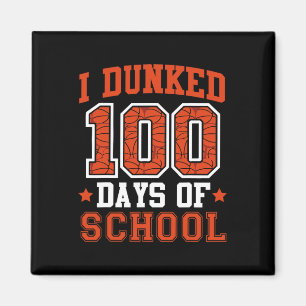 Aimant J'ai dunké 100 jours d'école Sketll 100e jour Enfa