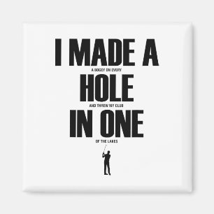 Aimant J'ai fait un trou en un drôle de t-shirt de golf C