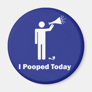 Aimant J'Ai Poopé Aujourd'Hui