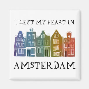 Aimant J'ai quitté mon coeur à Amsterdam dans les maisons