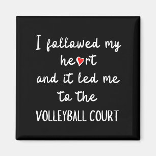 Aimant J'ai suivi mon coeur et ça m'a conduit au volleyba