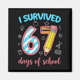 Aimant J'ai survécu 67 jours d'école Drôle 67 Mème Profes