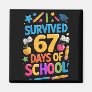 Aimant J'ai survécu 67 jours d'école Drôle élève enseigna