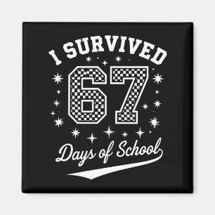 Aimant J'ai survécu 67 jours d'école Drôle étudiant ensei