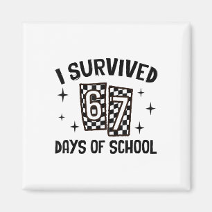 Aimant J'ai survécu 67 jours d'école Six Seven Mème Ensei