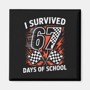 Aimant J'ai survécu 67 jours d'école Six Seven Meme Racin