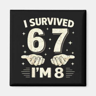 Aimant J'ai survécu à 6 7 8 garçons 8e anniversaire garço