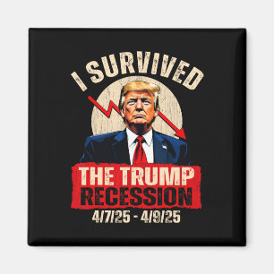 Aimant J'ai survécu à la récession Trump 4725 4925 Trump
