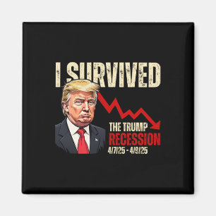 Aimant J'ai survécu à la récession Trump 4725 4925 Trump