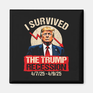 Aimant J'ai survécu à la récession Trump 4725 4925 Trump