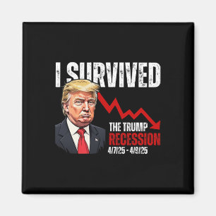 Aimant J'ai survécu à la récession Trump 4725 4925 Trump