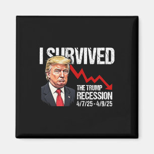 Aimant J'ai survécu à la récession Trump 4725 4925 Trump