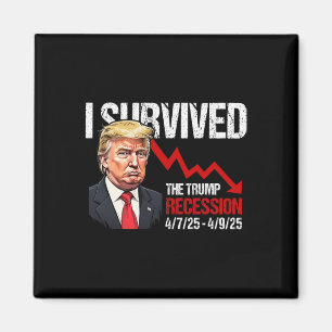 Aimant J'ai survécu à la récession Trump 4725 4925 Trump
