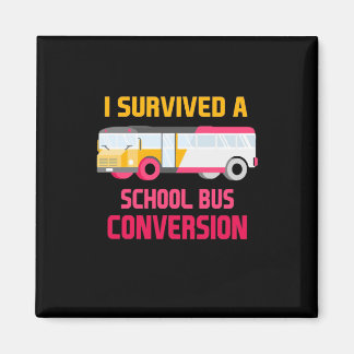 Aimant J'Ai Survécu À Une Conversion De Bus Scolaire