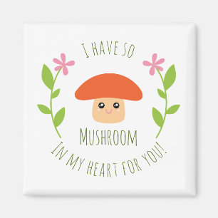 Aimant J'Ai Tellement De Champignons Dans Mon Coeur Pour