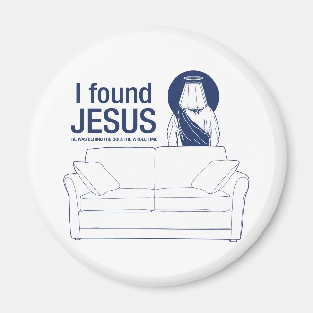 Aimant J'ai trouvé jésus, il était derrière le canapé, to (Devant)