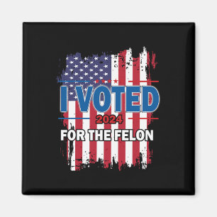 Aimant J'Ai Voté Pour Le Felon ; Drôle Républicain Trump 