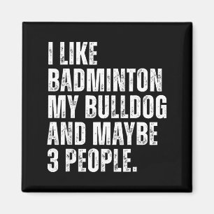 Aimant J'aime Badminton Amateur Propriétaire Bulldog Drôl