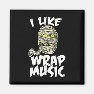 Aimant J'Aime La Musique Enveloppée Drôle Maman Halloween