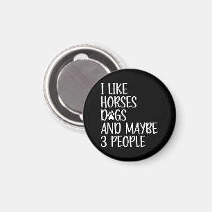 Aimant J'Aime Les Chiens De Cheval Et Peut-Être 3 Personn