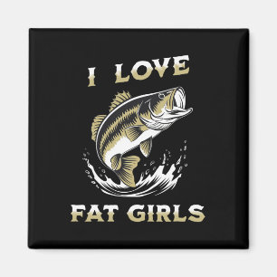 Aimant J'Aime Les Filles Grasses Drôle Par La Pêche