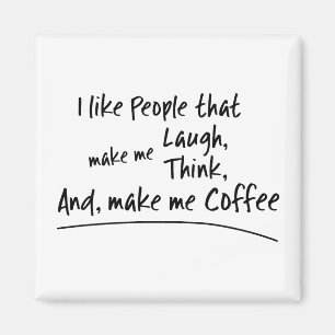 Aimant J'aime les gens qui me font du café...