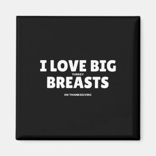 Aimant J'aime les gros seins de dinde drôles d'hommes de