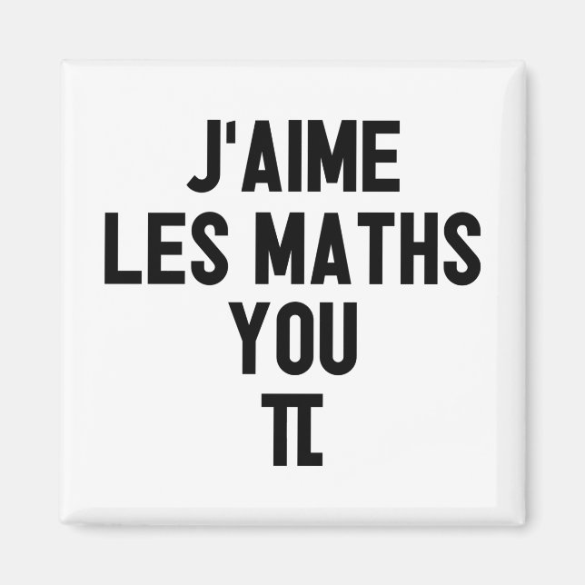 Aimant J'AIME LES MATH, YOU-PI ! (prof, école) (Devant)