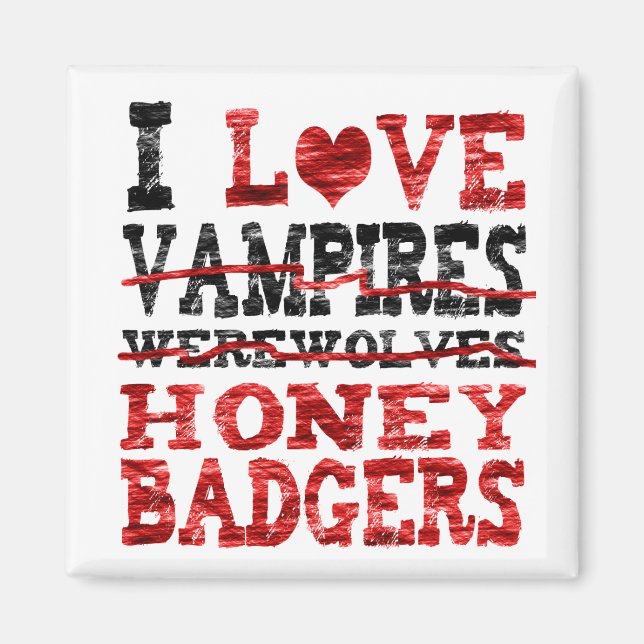 Aimant J'aime les vampires loups-garous blaireau miel (Devant)