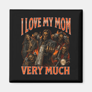 Aimant J'Aime Ma Mère Beaucoup Drôle Mème Squelette