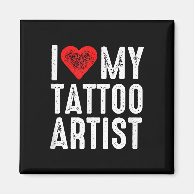 Aimant J'Aime Mon Artiste De Tatouage (Devant)