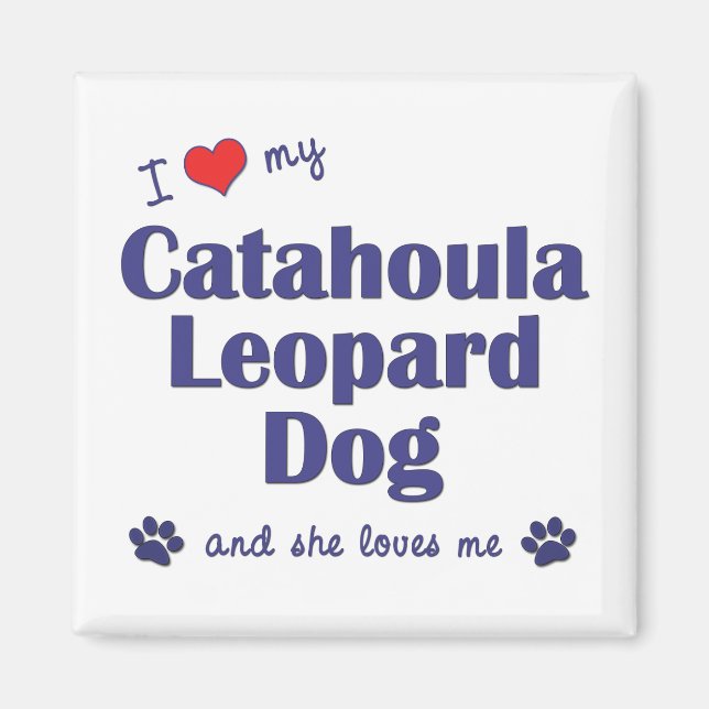 Aimant J'Aime Mon Chien Léopard Catahoula (Chien Femme) (Devant)