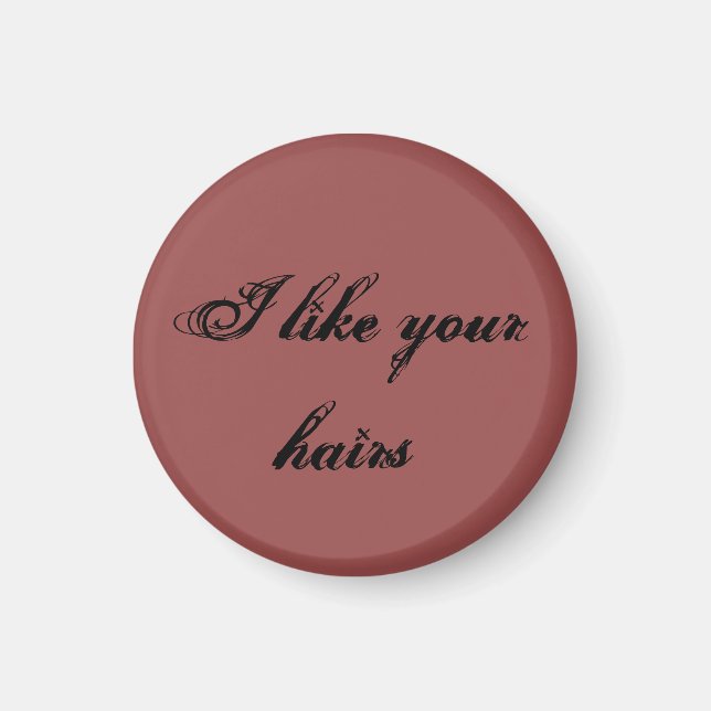 Aimant J'aime vos cheveux Helena citation de l'émission t (Devant)