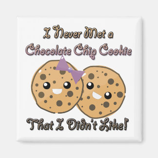 Aimant Jamais rencontré un chip de chocolat Cookie pas ai