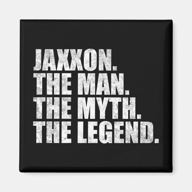 Aimant Jaxxon name, Jaxxon The Man The Myth The Legend (Devant)