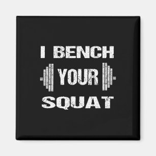Aimant Je Banque Votre Squat Funny Powerlifting Bodybuild