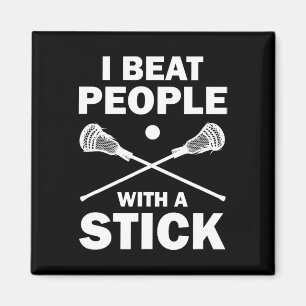 Aimant Je Battre Les Gens Avec Un Stick Drôle Lacrosse Jo