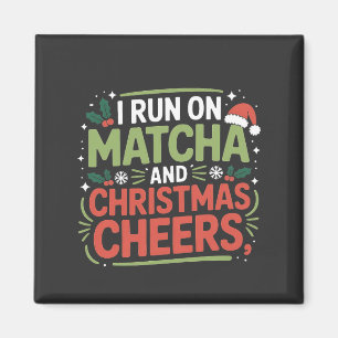 Aimant Je cours sur Matcha et Noël Cheers Boisson Verte