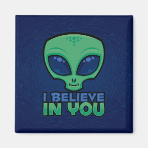 Aimant Je crois en toi, ami alien de dessin animé