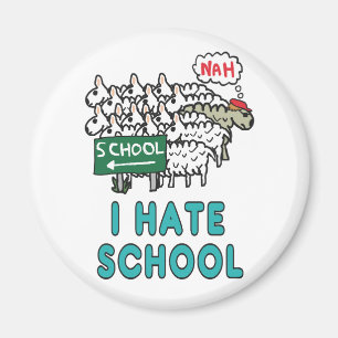 Aimant Je déteste l'école