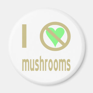 Aimant Je déteste les champignons, pas d'amour
