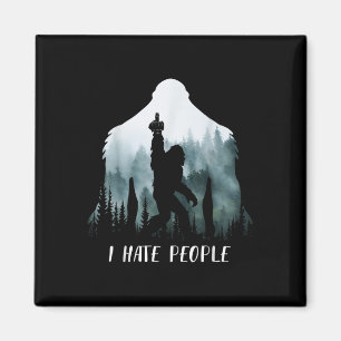 Aimant Je déteste les gens Bigfoot drôle Cadeau de campin